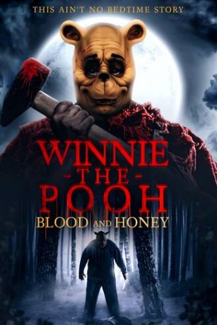 Винни-Пух: Кровь и мёд (2022)